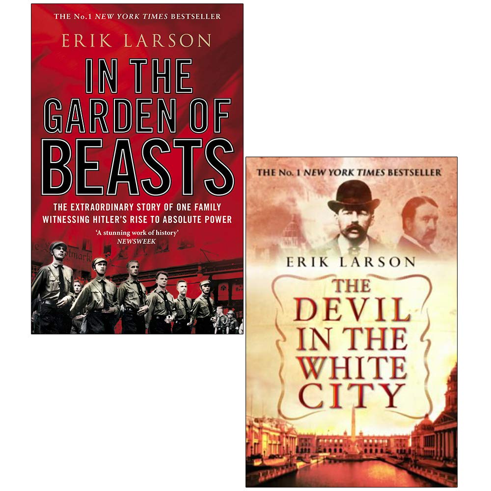 Erik Larson 2-Book Collection: In The Garden of Beasts & The Devil In The White City - Historical Nonfiction Books for History Lovers, Book Club Discussions & American History Enthusiasts