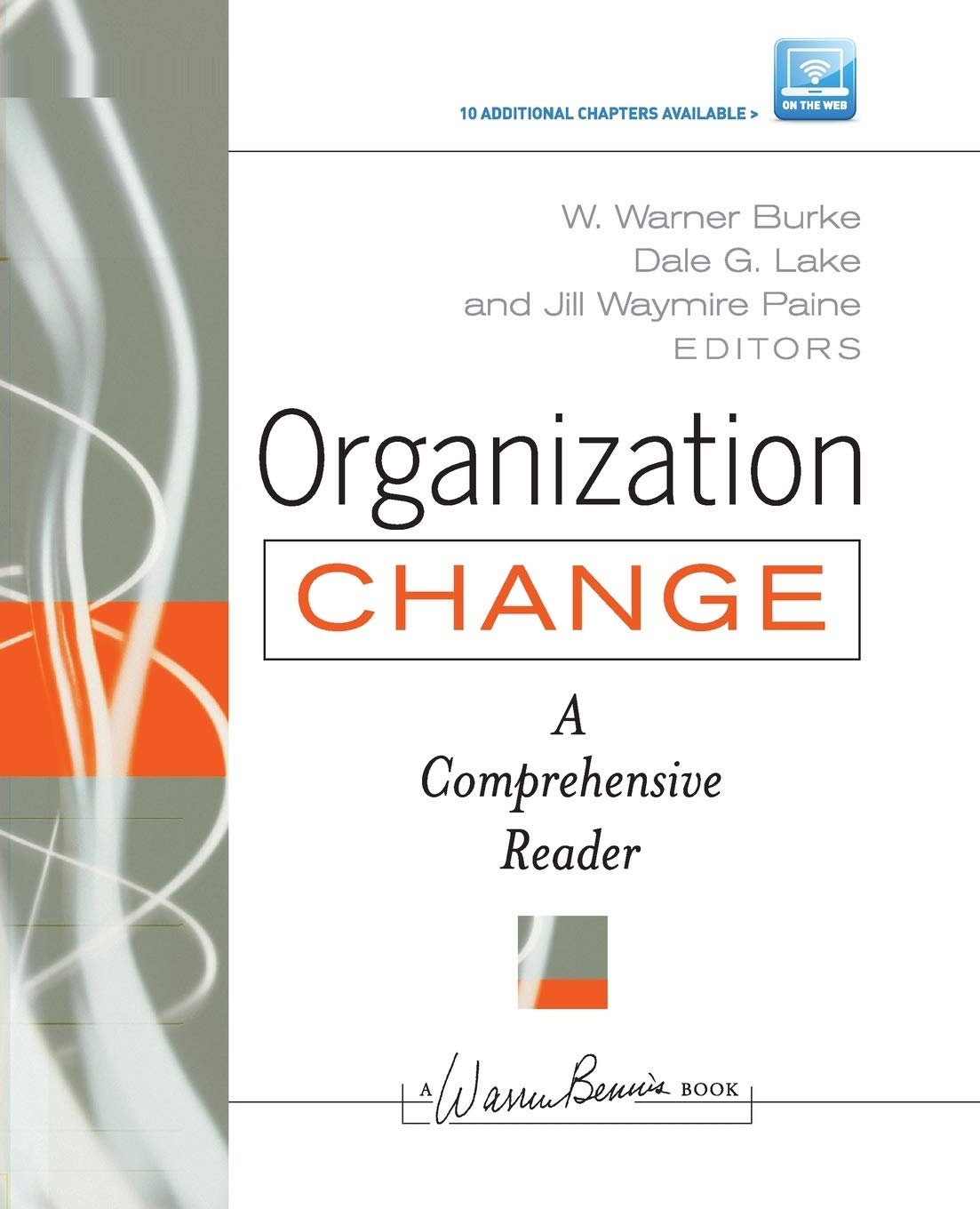 Organization Change: A Comprehensive Reader - Essential Guide for Business Leaders and HR Professionals in Strategic Transformation
