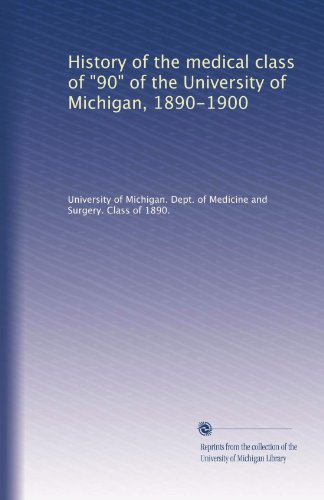 History of the University of Michigan Medical Class of 1890-1900 | Rare Medical School Memorabilia & Alumni Records | Perfect for Genealogy Research & Historical Collectors