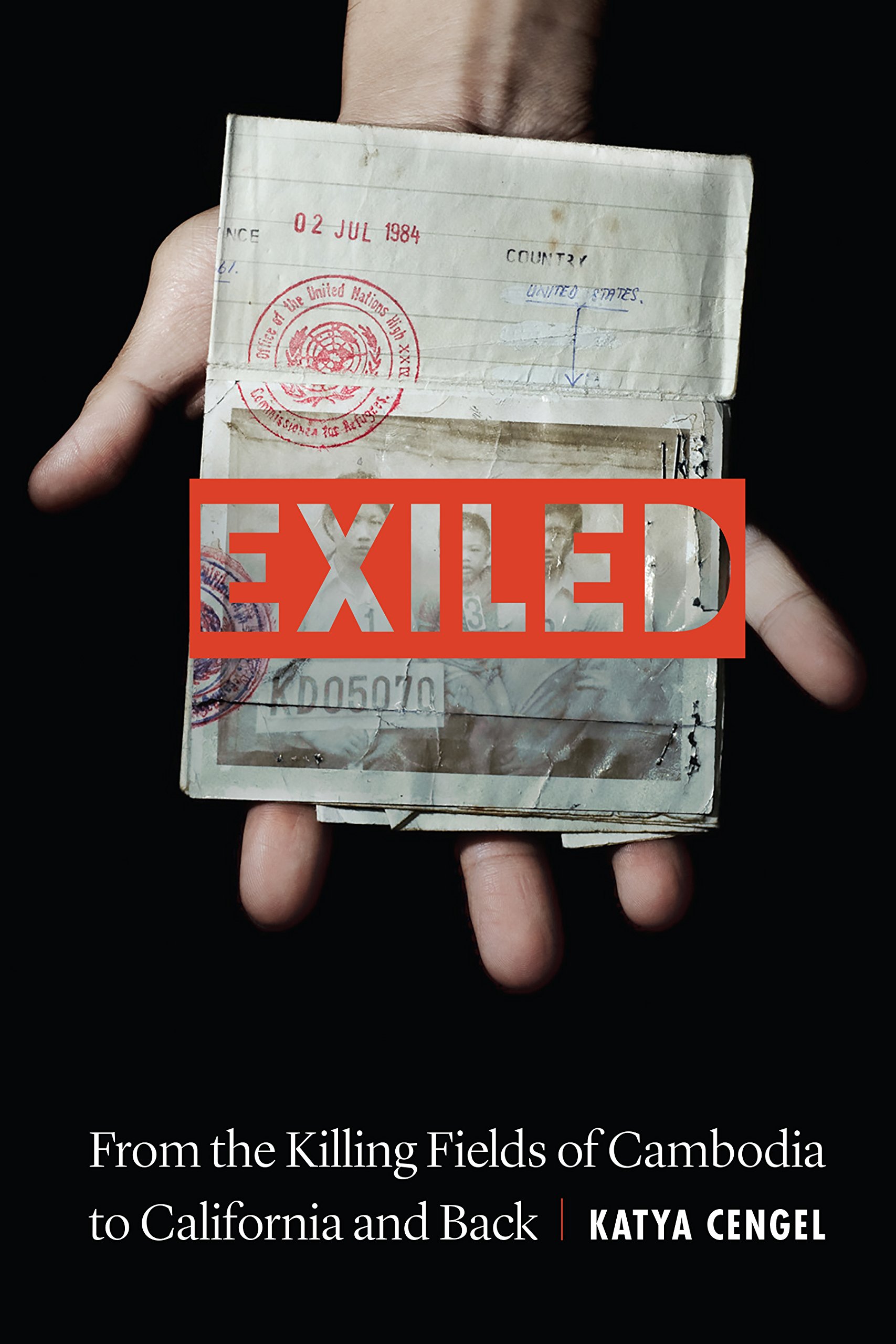Exiled: A Memoir from the Killing Fields of Cambodia to California and Back - True Story of Survival, Immigration & Homecoming