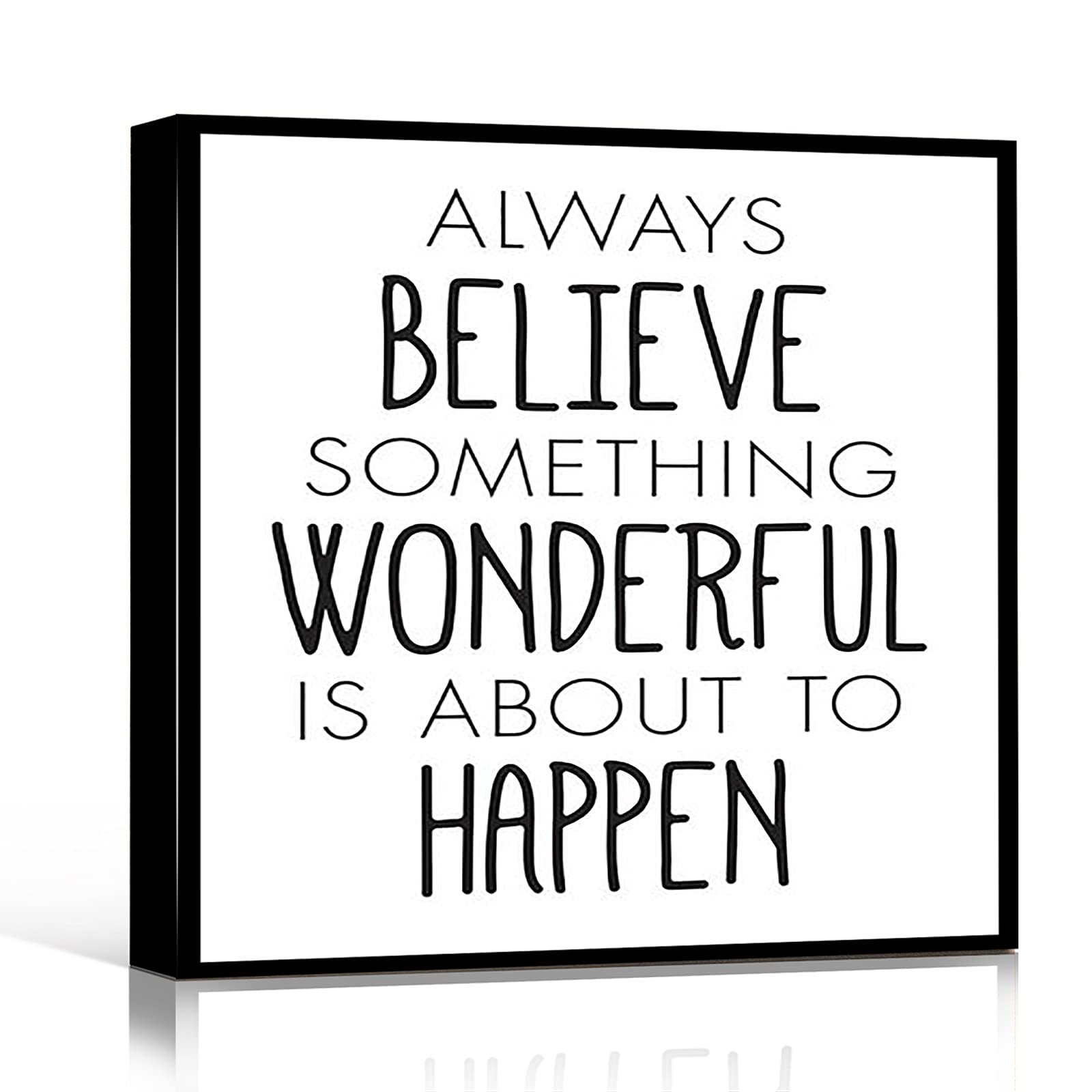 Printable Wall Art 'Always Believe Something Wonderful Is About To Happen' - 16x16 Inch Framed Modern Canvas for Master Bedroom, Office & Small Room Decor - Perfect for Guidance Counselor Offices, Men's Workspaces & Home Interior Design