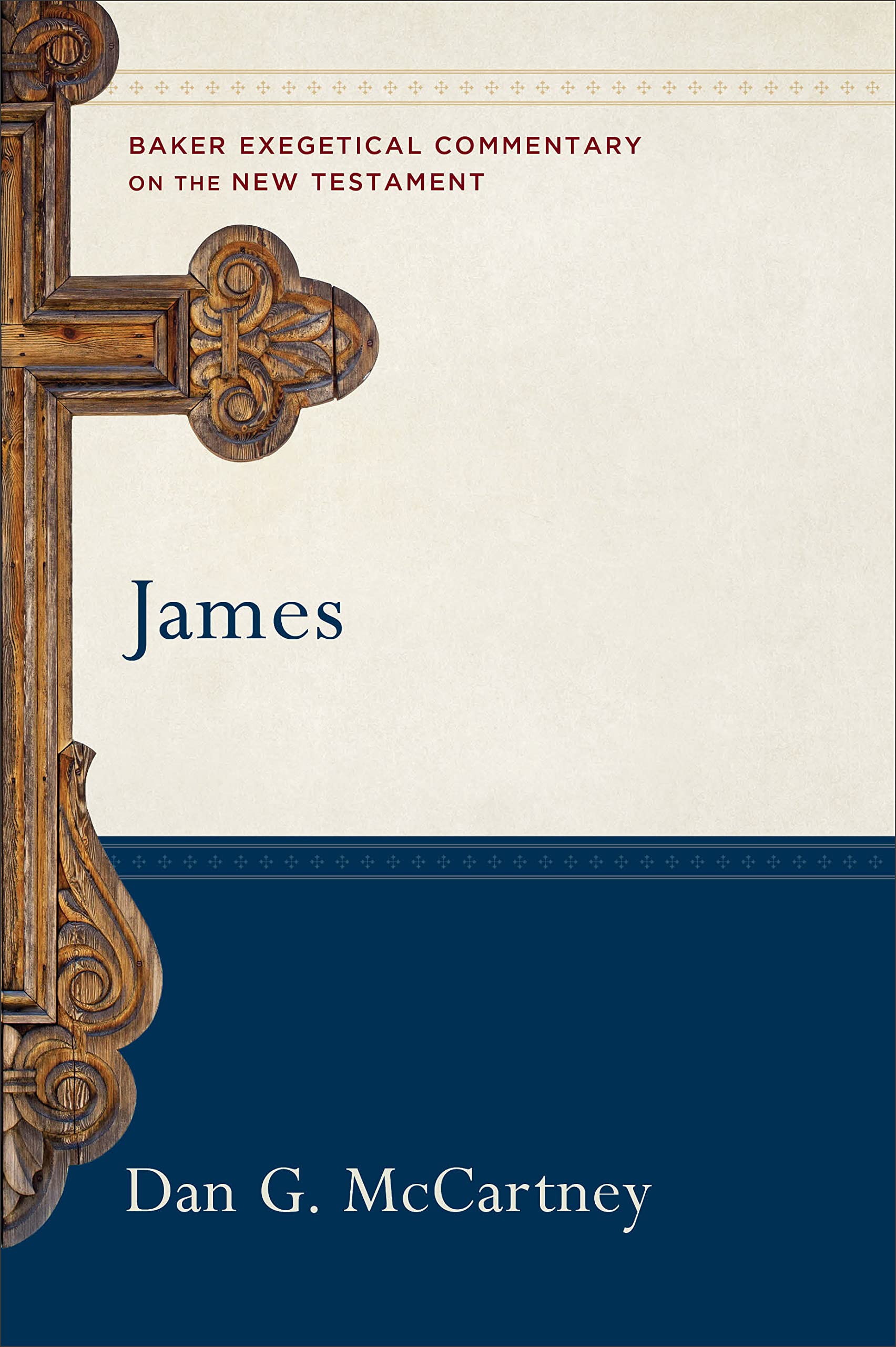 James: Baker Exegetical Commentary on the New Testament (BECNT) - Verse-by-Verse Evangelical Bible Study for Pastors, Teachers & Seminary Students - Perfect for Sermon Preparation & Biblical Research
