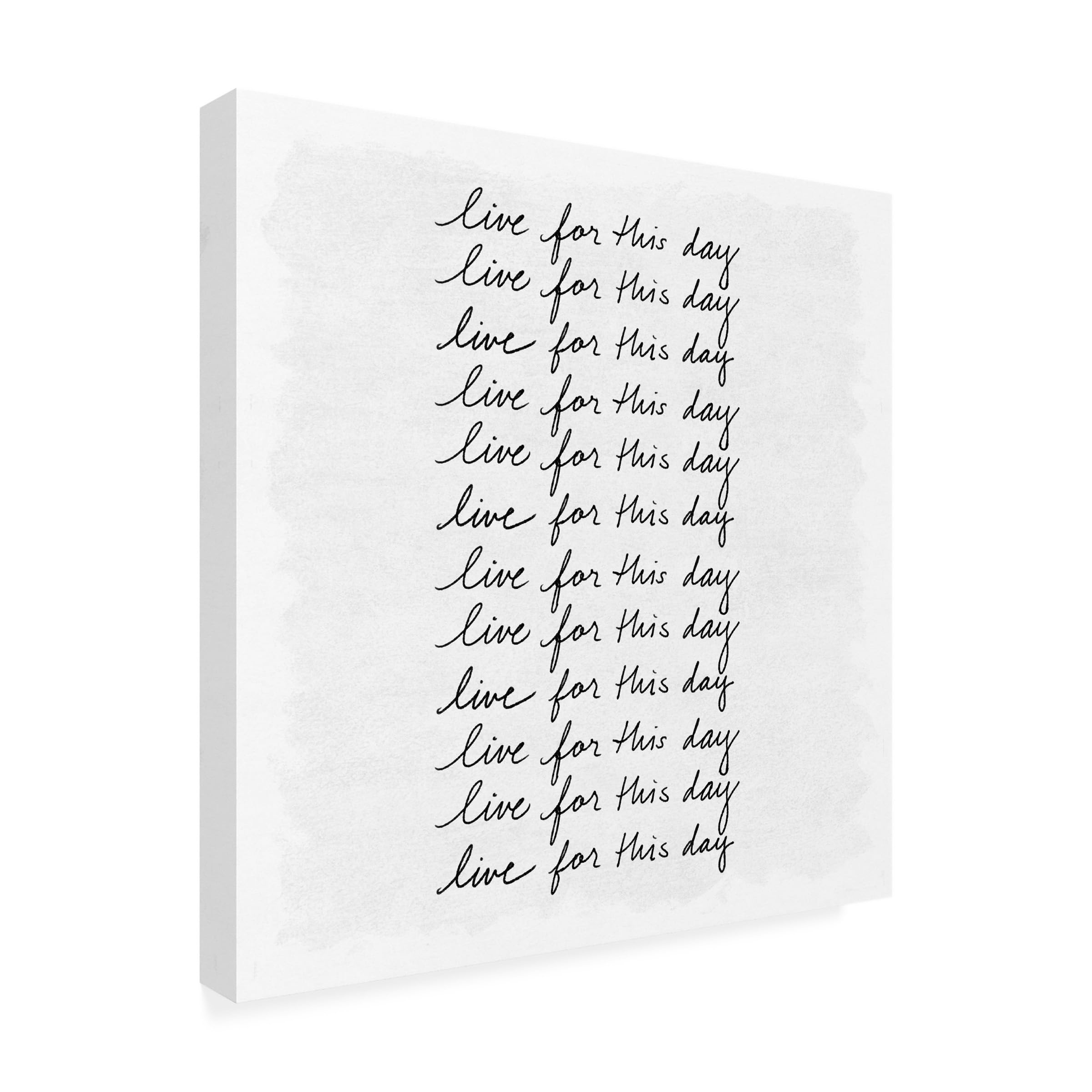 Trademark Fine Art 'Live for This Day' Canvas Wall Art Print - Motivational Home & Office Decor for Living Room, Bedroom, or Workspace