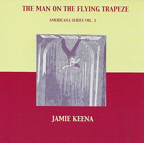 The Man on the Flying Trapeze: Americana Series Vol.1 - Vintage Circus Music Collection for Parties, Carnivals & Retro Events