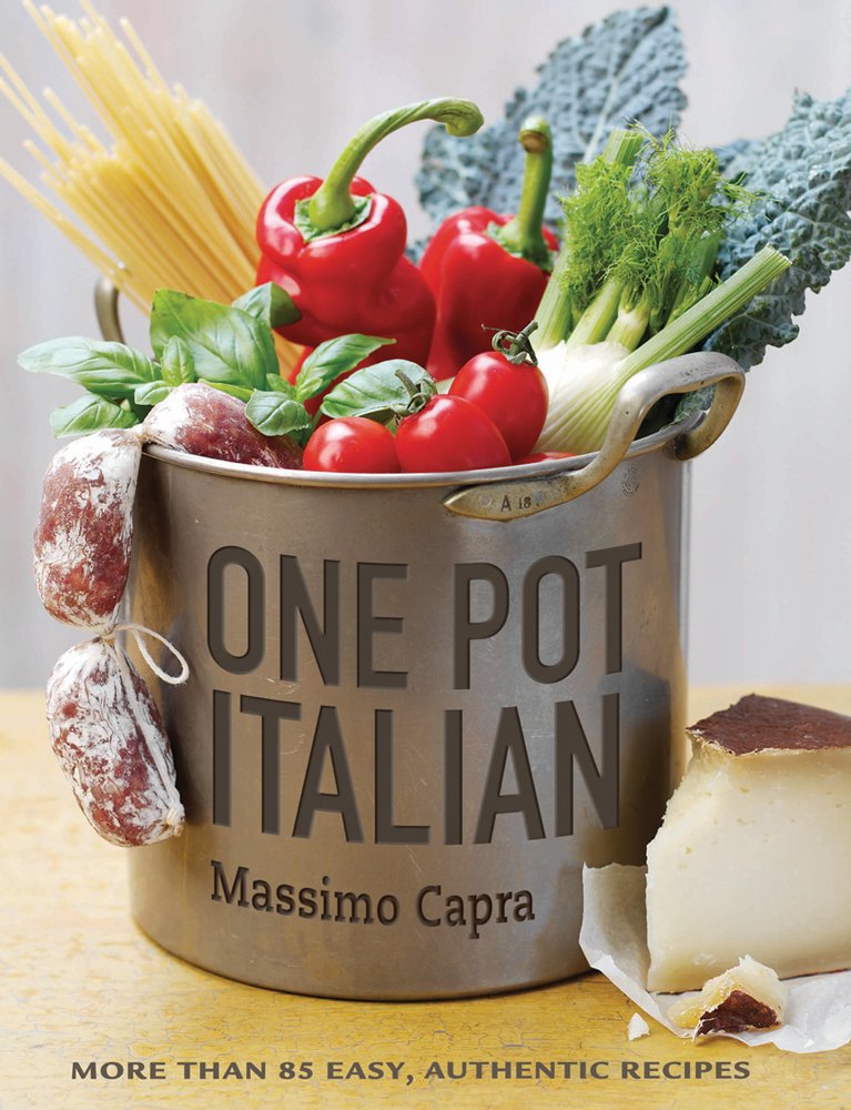 Authentic Italian One-Pot Recipes: 85+ Easy & Delicious Meals for Family Dinners & Weeknight Cooking