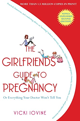 The Girlfriends' Guide to Pregnancy - Best Pregnancy Book for First-Time Moms | Essential Tips & Advice for Expecting Mothers | Perfect Baby Shower Gift & Pregnancy Companion