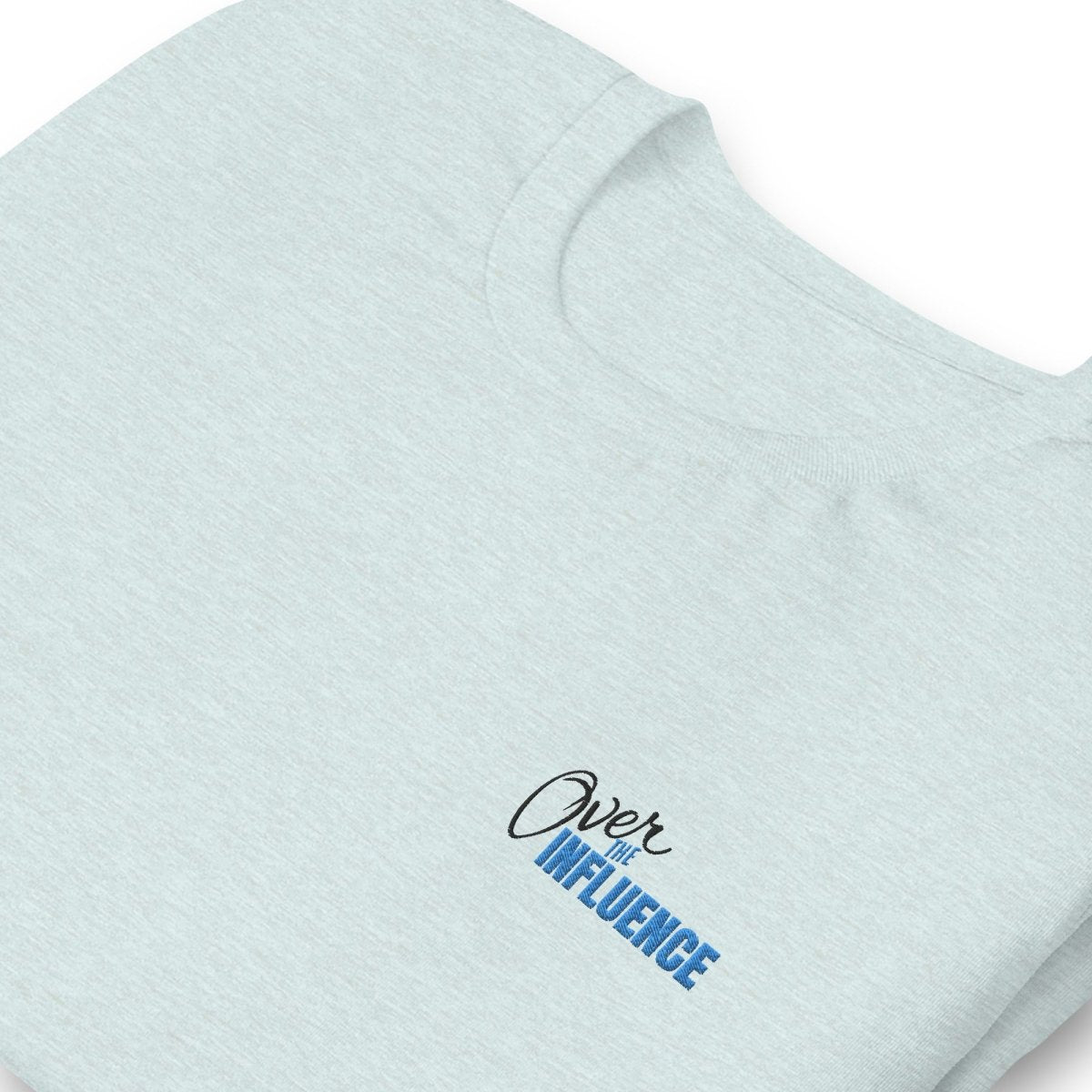 Over the Influence Motivational Embroidered T-Shirt - Empowering Women's Apparel for Confidence & Self-Love | Perfect for Work, Gym & Everyday Wear