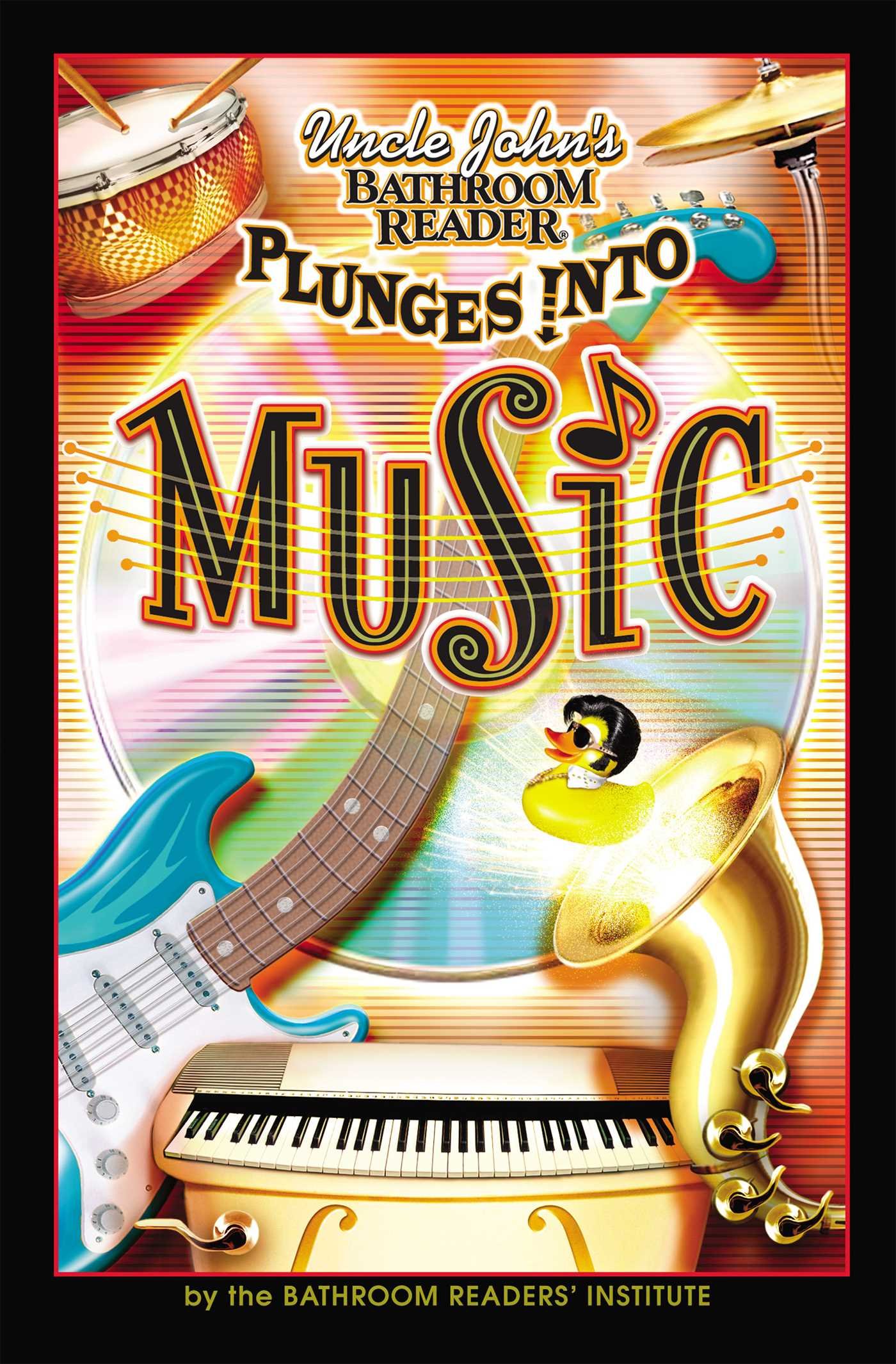 Uncle John's Bathroom Reader Plunges Into Music - Fun Music Trivia Book for Bathroom Reading & Entertainment