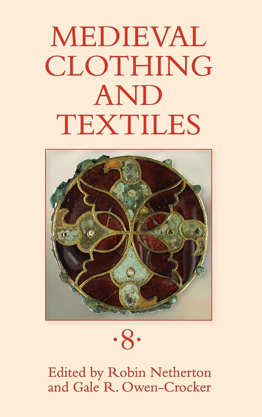 Medieval Clothing & Textiles Vol.8 - Historical Garments, Fabrics & Fashion History Book | Perfect for Renaissance Fairs, LARP Costumes & Historical Reenactments