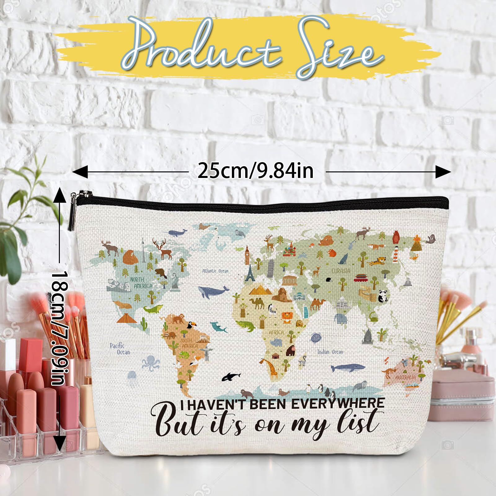 **Travel Makeup Bag for Women - Waterproof Cosmetic Organizer with Toiletry Essentials, Perfect Travel Accessories Gift for Birthday & Christmas (I Haven't Been Everywhere But It's on My List) - Ideal for Vacations, Business Trips & Weekend Getaways**
