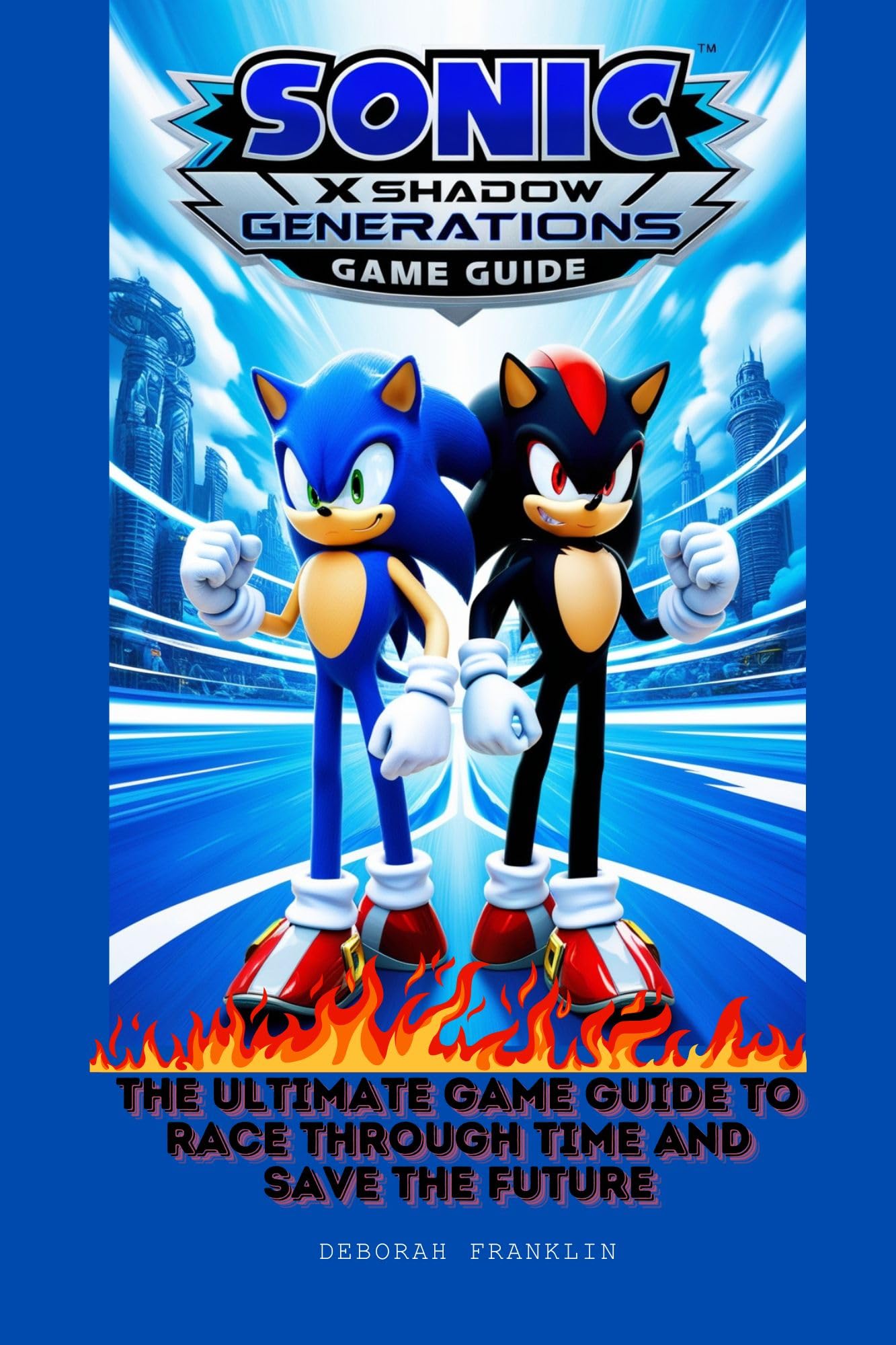 Sonic x Shadow Generations Game Guide - Ultimate Time Racing Adventure & Future Rescue Strategy | Perfect for Speedrunners & Sonic Fans