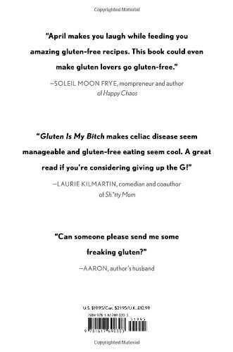 Gluten Is My Bitch: Hilarious Gluten-Free Cookbook with Rants & Recipes - Perfect for Celiac Diet, Food Allergies & Healthy Living