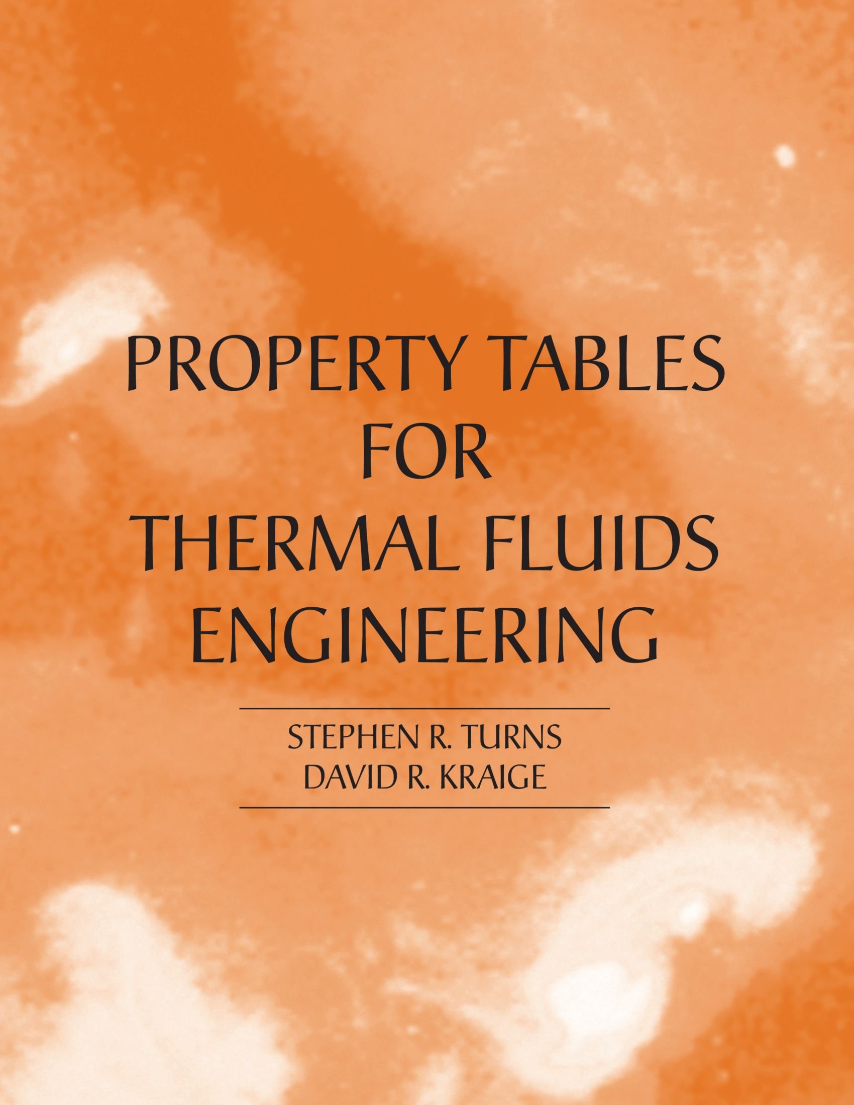 Thermal Fluids Engineering Property Tables - Thermodynamic Data for HVAC, Refrigeration & Power Systems