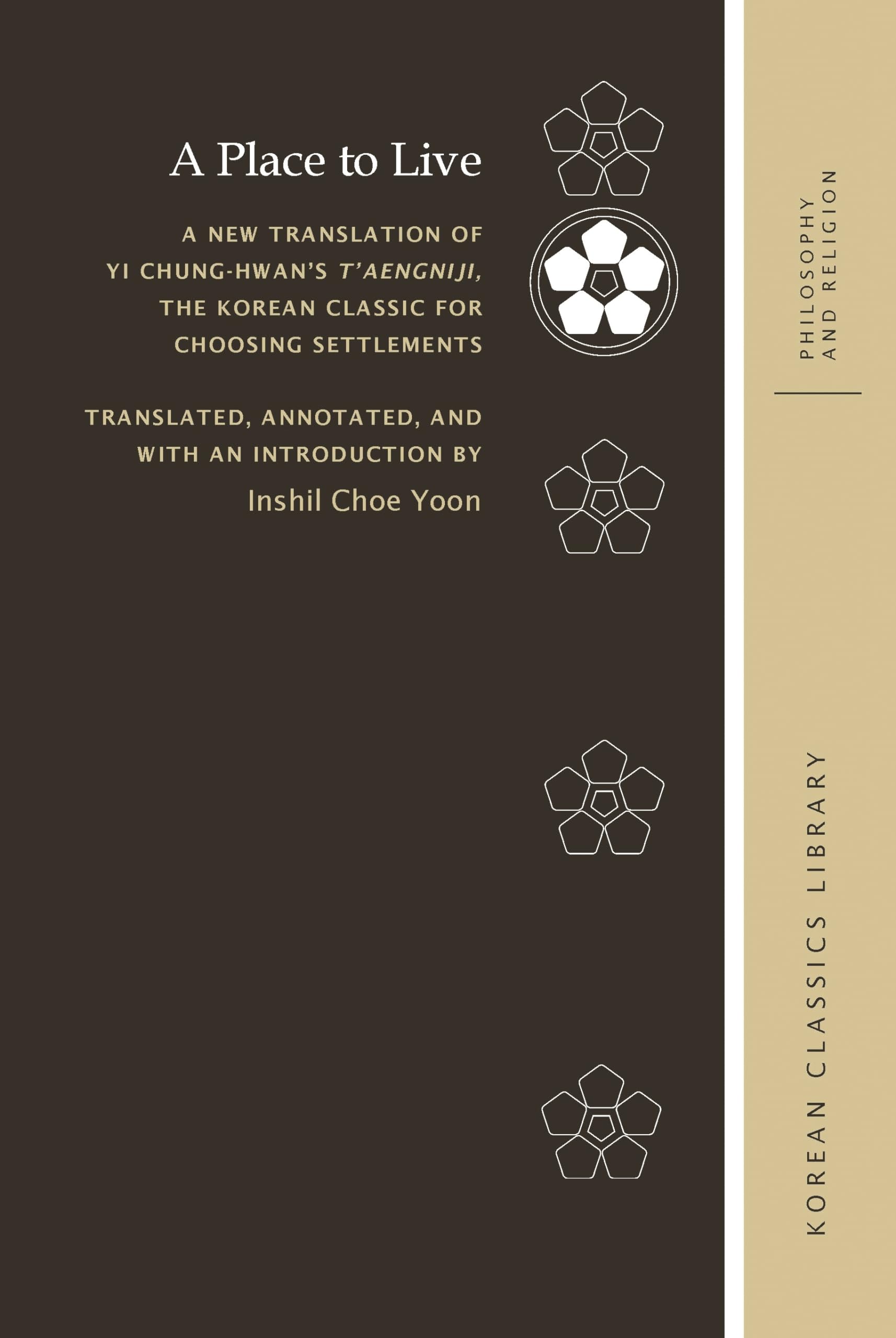 T'aengniji: A New Translation of Yi Chung-hwan's Korean Classic on Settlement Selection - Korean Philosophy & Religion Book | Perfect for Scholars & History Enthusiasts
