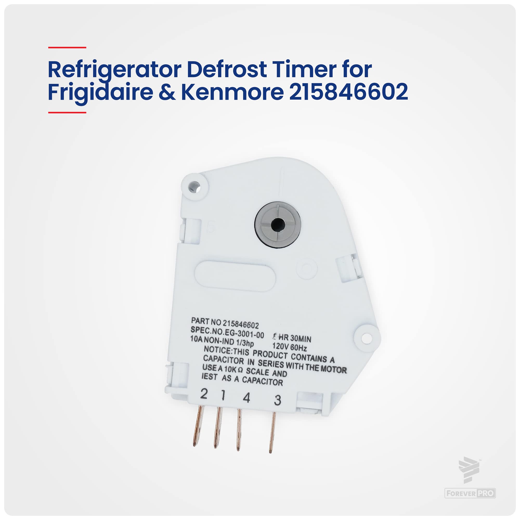 ForeverPRO 215846602 Refrigerator Defrost Timer Replacement for Frigidaire Models 5304457327, 5300628518, 00624728, 00626228 - Compatible with Frigidaire Refrigerators - Perfect for DIY Appliance Repair and Maintenance