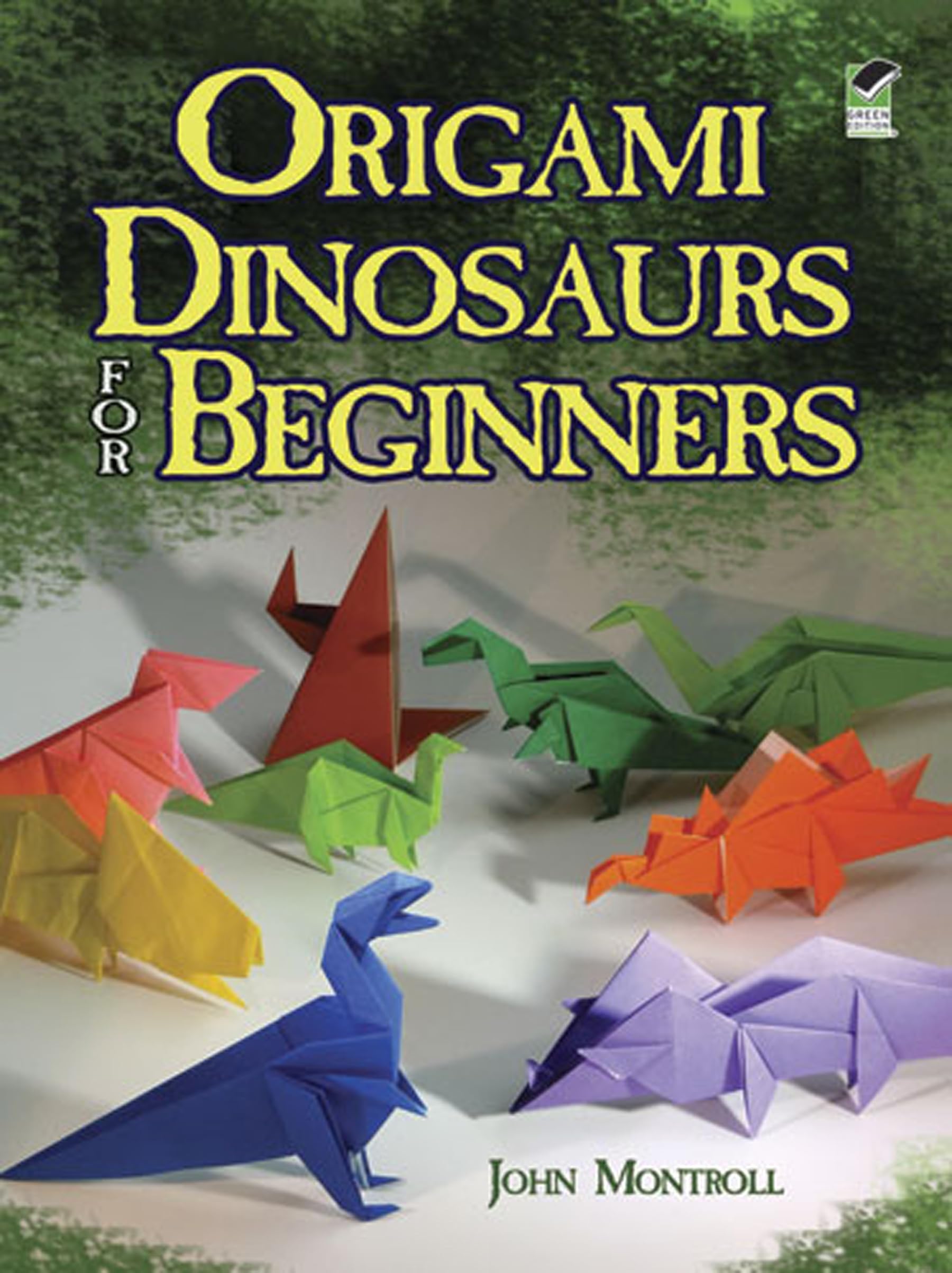 Origami Dinosaurs for Beginners - Easy Step-by-Step Paper Folding Kit for Kids & Adults | Creative DIY Craft Project for Home Decor, Party Favors & Educational Fun | Dover Crafts Origami & Papercrafts