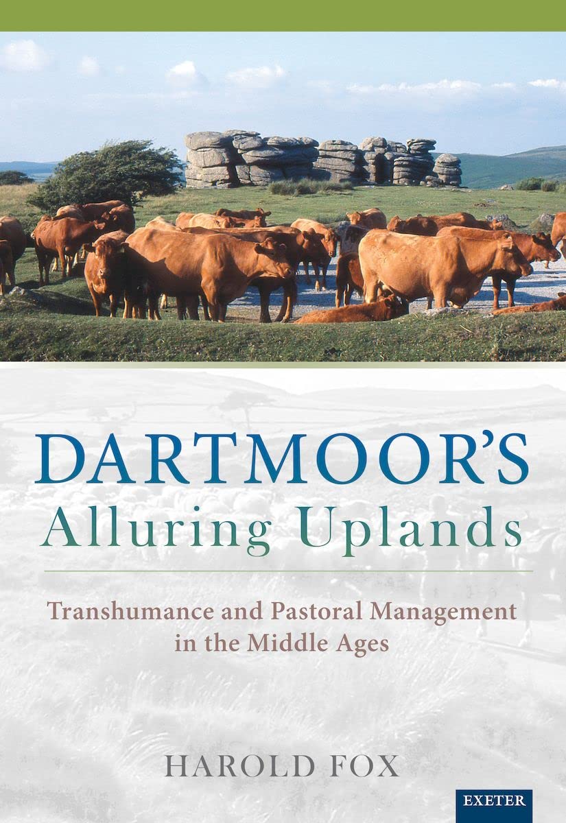 Medieval Dartmoor Uplands: Transhumance & Pastoral Management History | Study Guide for Historians & Travelers