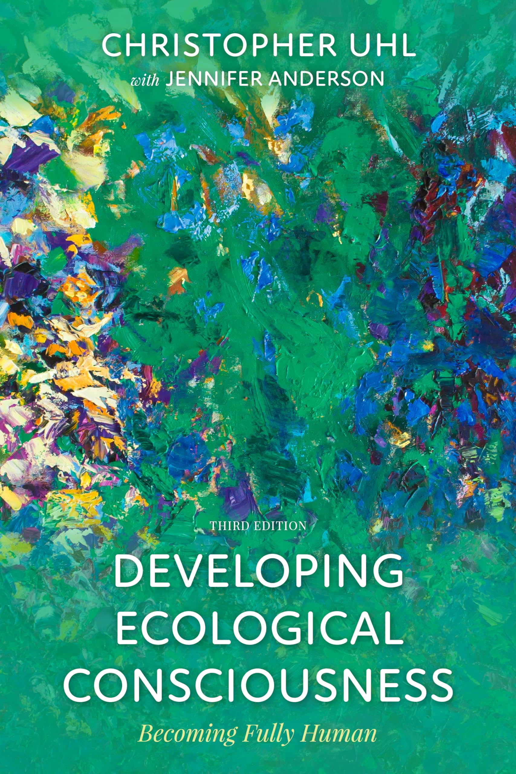 Developing Ecological Consciousness: A Guide to Becoming Fully Human | Sustainable Living & Environmental Awareness for Everyday Life