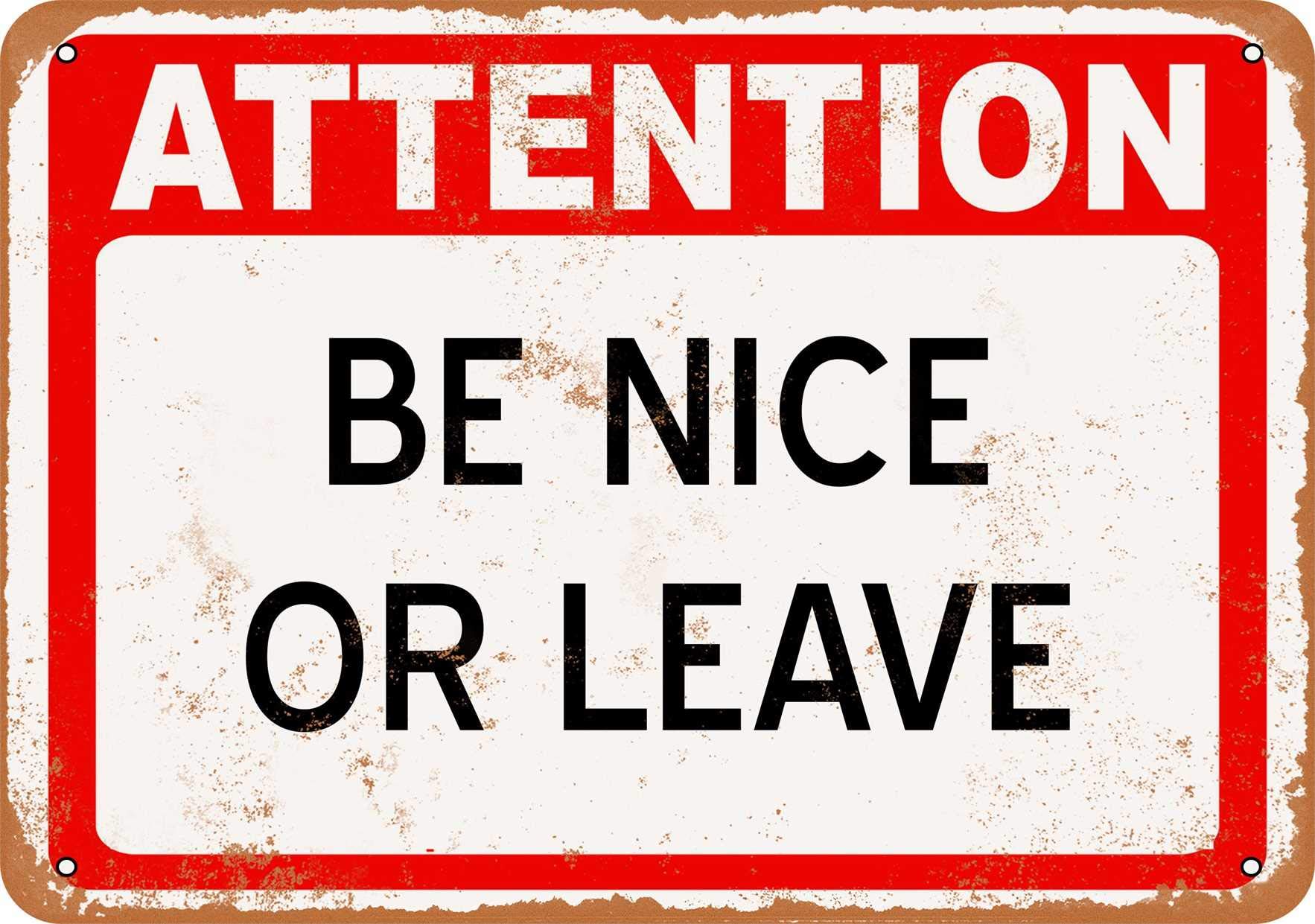 7x10 Inch Vintage Metal Sign - 'Be Nice Or Leave' Retro Wall Decor for Home, Bar, Garage & Man Cave - Durable Tin Sign for Indoor & Outdoor Use