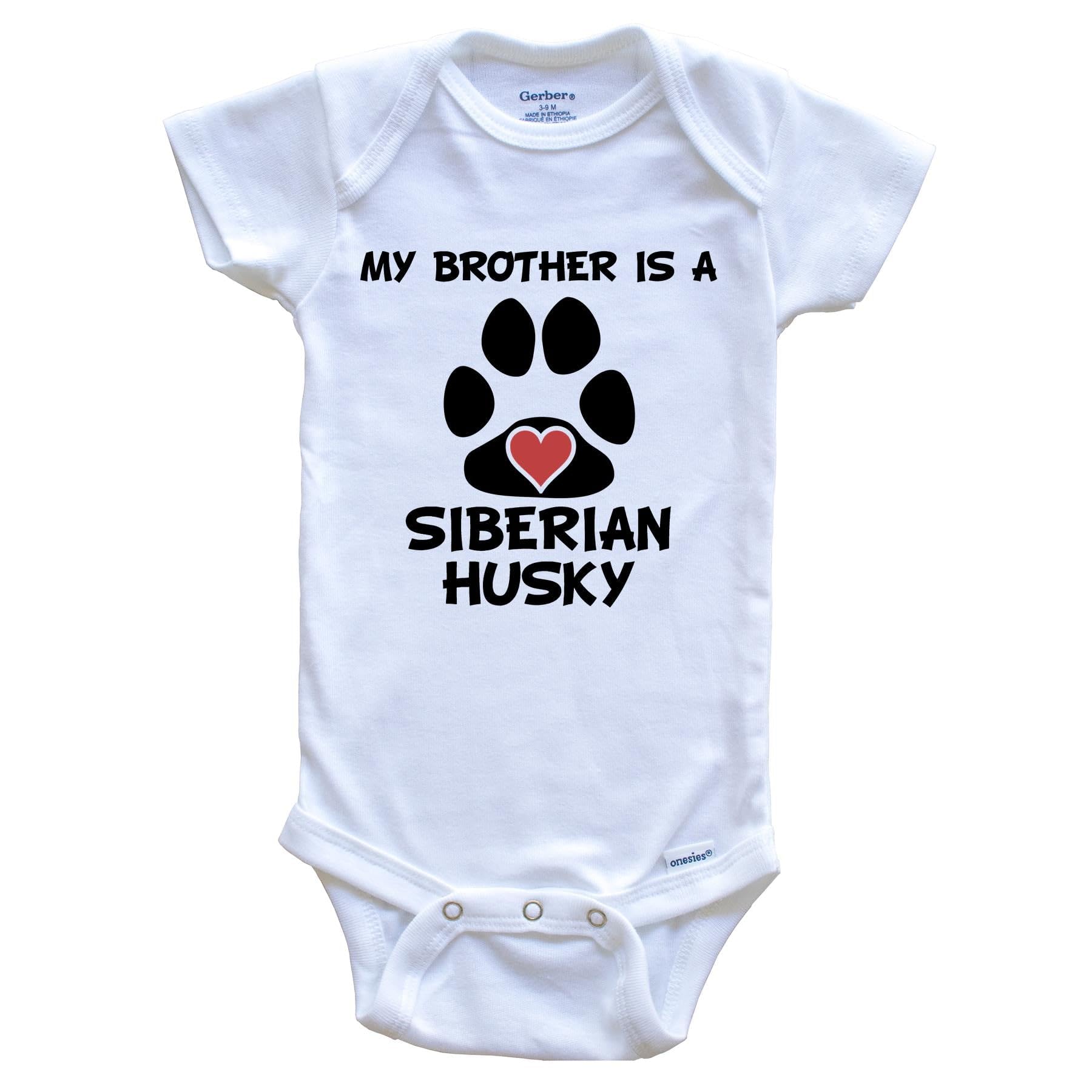My Brother is a Siberian Husky - Adorable Dog Print Baby Bodysuit | Cute One-Piece Outfit for Infants & Toddlers | Perfect for Playdates, Photo Shoots & Family Gatherings