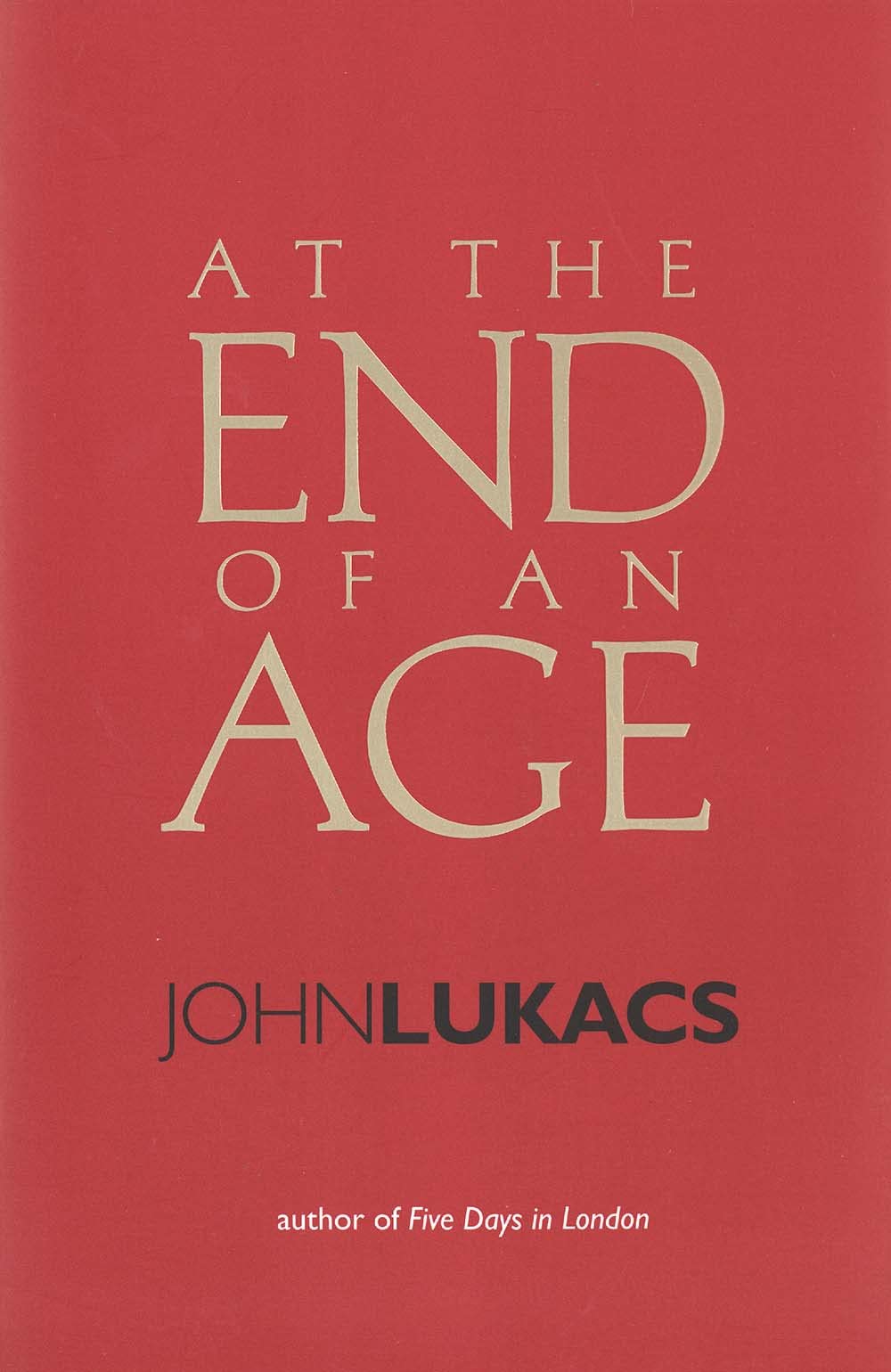 At the End of an Age - Historical Fiction Novel | Thought-Provoking Read for Book Clubs & Literature Lovers | Perfect for Reflective Evenings & Intellectual Discussions