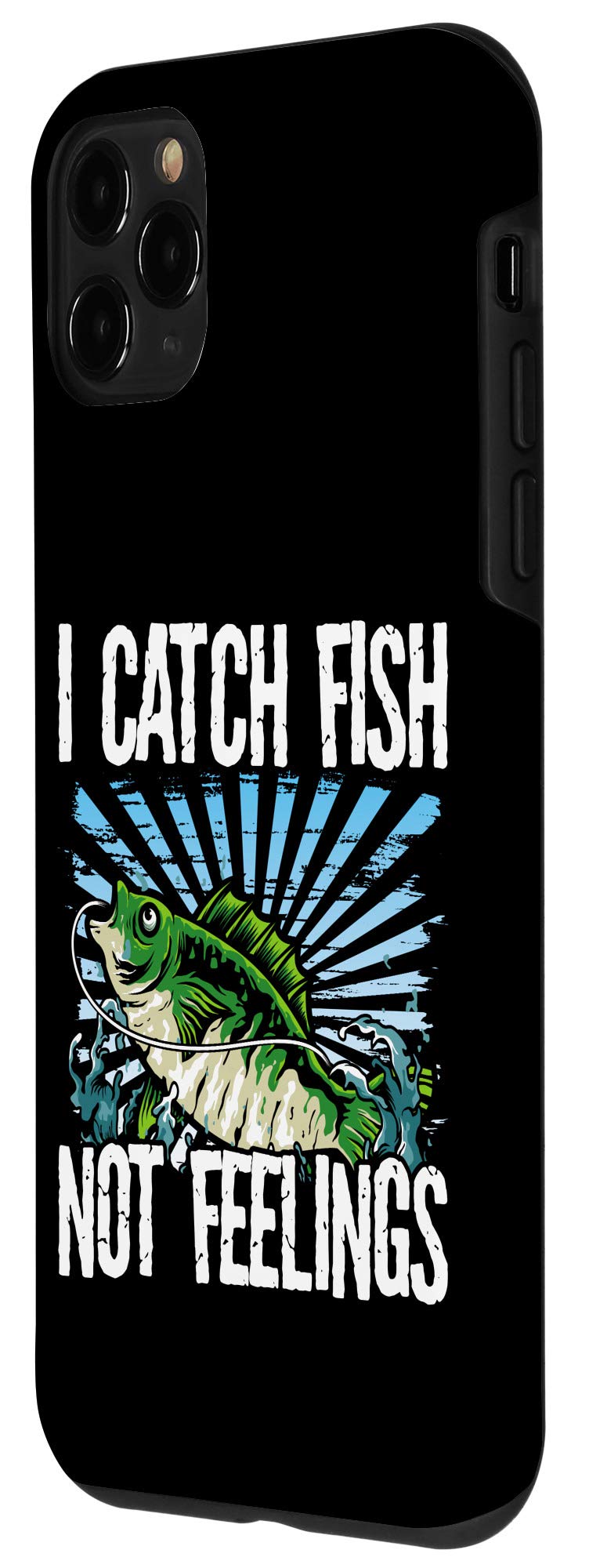 iPhone 11 Pro Case - Funny Fishing Lovers Design 'I Catch Fish Not Feelings' - Durable Protective Cover for Outdoor Fishing & Daily Use