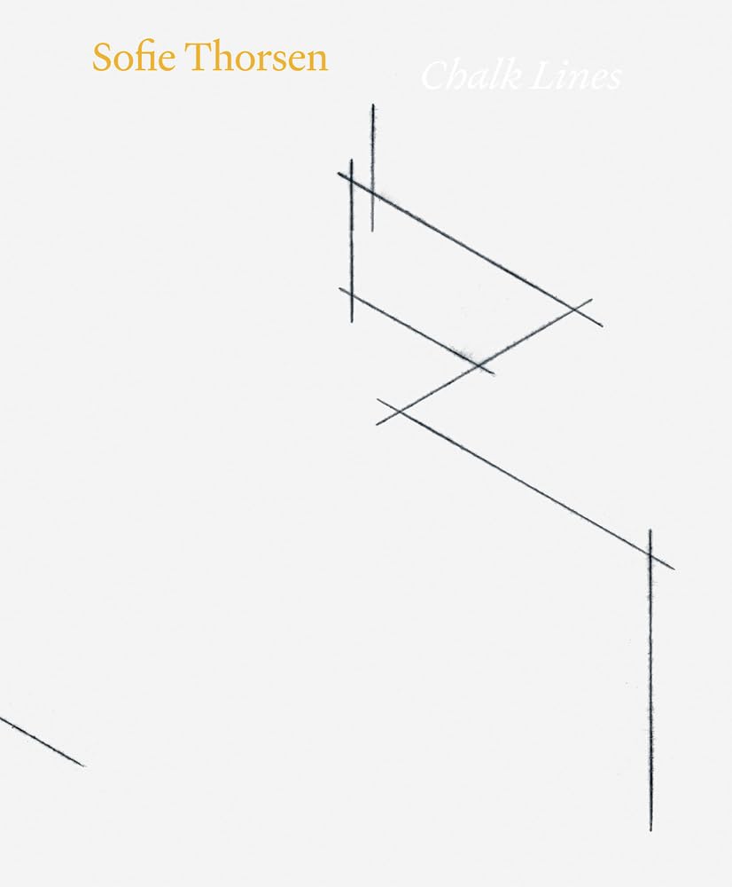 Sofie Thorsen: Chalk Lines - Contemporary Art Book for Collectors & Design Enthusiasts | Perfect for Home Decor, Gallery Displays & Creative Inspiration