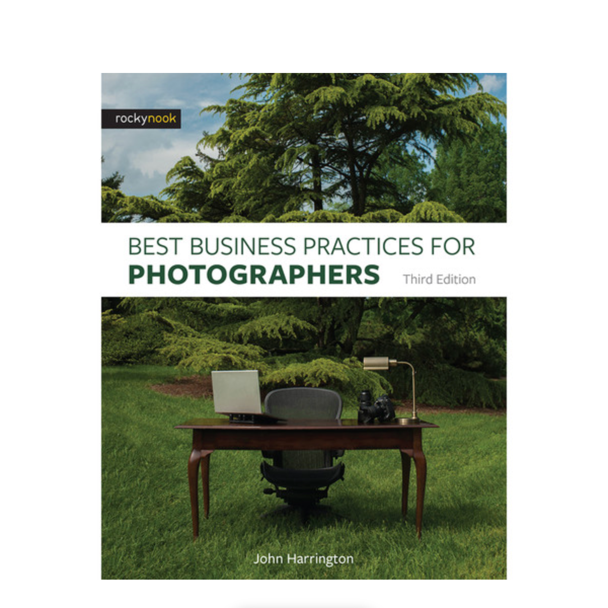 John Harrington Best Business Practices for Photographers, 3rd Edition - Professional Photography Business Guide & Entrepreneur Success Tips | Perfect for Aspiring Photographers & Creative Professionals