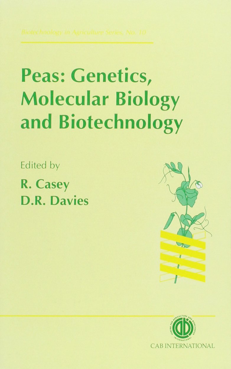 Peas: Genetics, Molecular Biology and Biotechnology in Agriculture - Comprehensive Guide for Researchers & Farmers | Crop Improvement & Sustainable Farming Applications