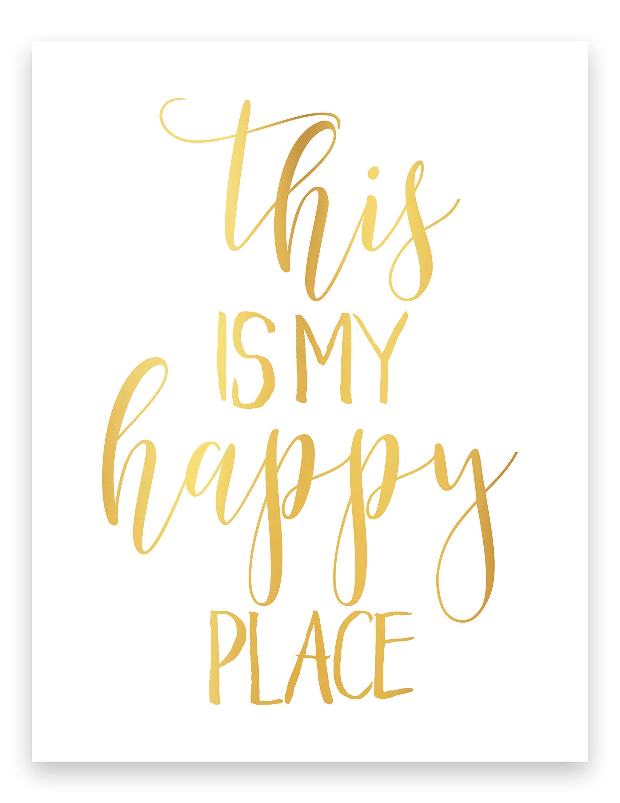 Gold Foil Print 'This Is My Happy Place' Wall Art Decor - Inspirational Quote Poster for Home, Bedroom & Office - Unframed Motivational Sign for Living Room, Dorm & Workspace