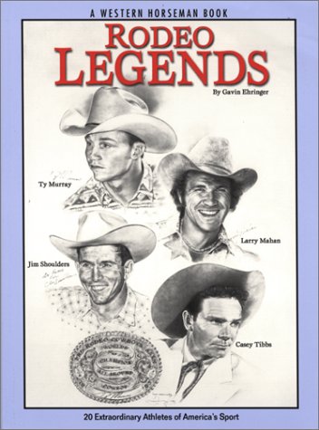 Rodeo Legends: 20 Extraordinary American Athletes in Western Horsemanship - Perfect for Cowboy Culture Enthusiasts & Western Sports Fans