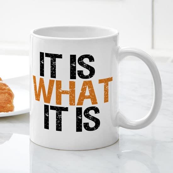 It Is What It Is 11 oz Ceramic Coffee Mug (325ml) - Funny Inspirational Quote Cup for Office, Home & Gifts - Perfect for Tea, Hot Chocolate & Coffee Lovers