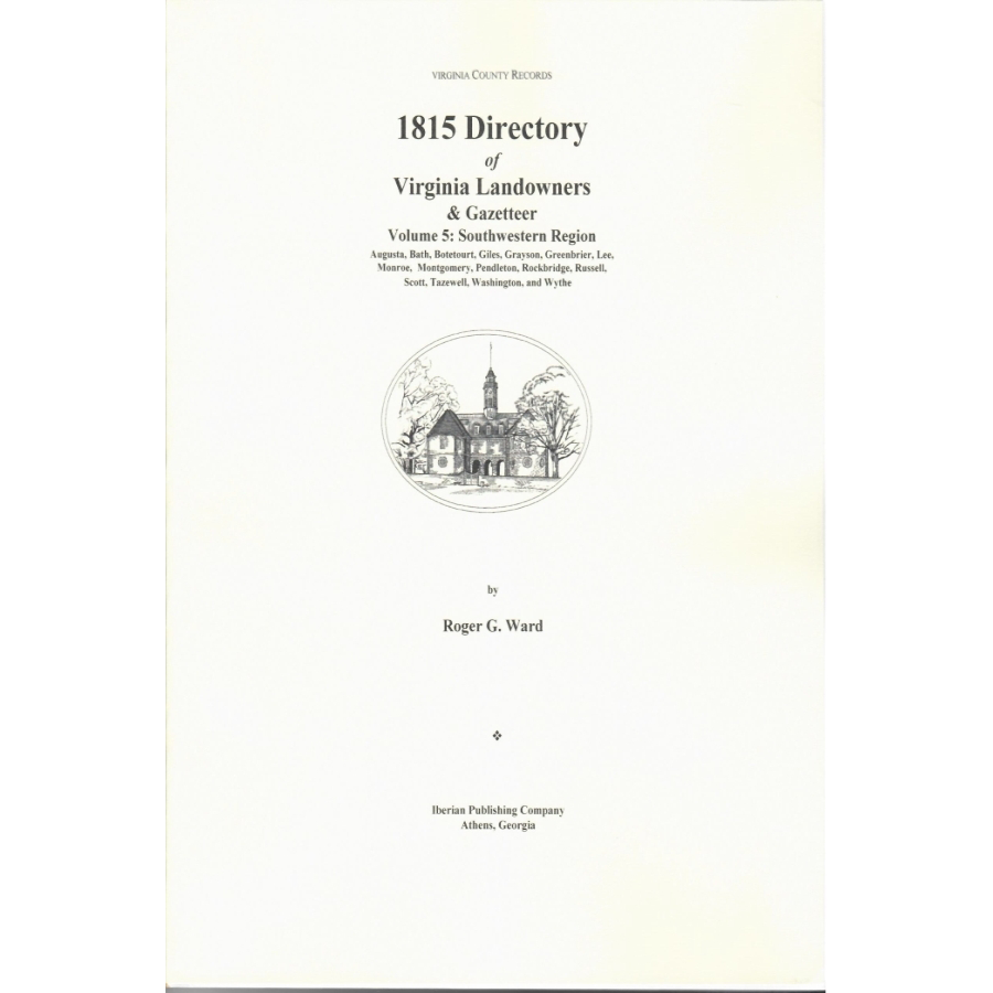 1815 Virginia Landowners Directory & Gazetteer - Volume 5: Southwestern Region | Historical Genealogy Research, Property Records & Ancestry Documentation | Perfect for Historians, Genealogists & Property Researchers