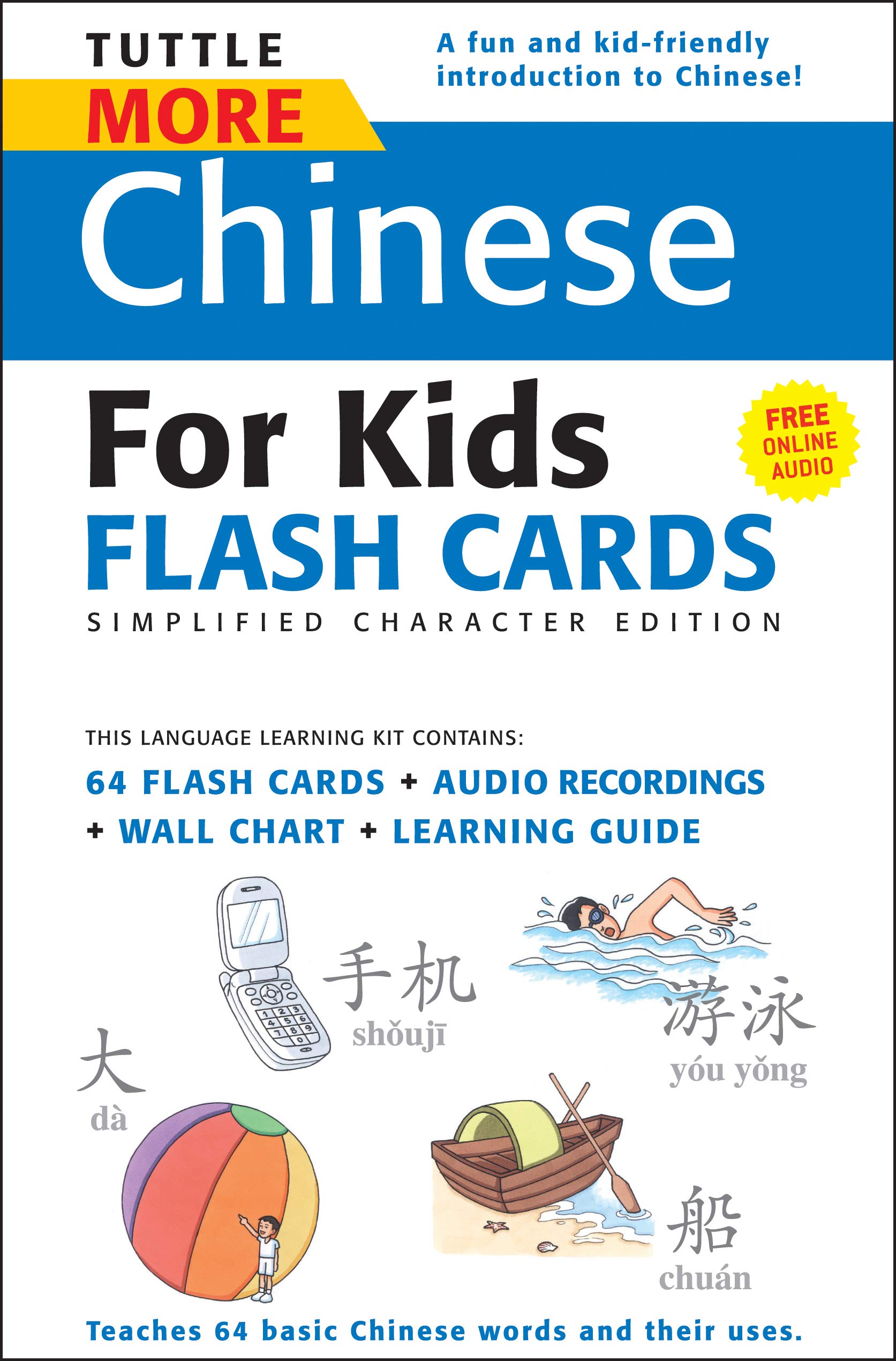 Tuttle More Chinese for Kids Flash Cards Simplified Edition - 64 Cards, Online Audio, Wall Chart & Learning Guide | Learn Mandarin for Children | Perfect for Homeschooling & Classroom Use