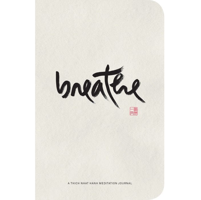 Breathe: A Thich Nhat Hanh Meditation Journal for Mindfulness Practice | Daily Reflection & Stress Relief | Perfect for Home, Office, or Travel Meditation