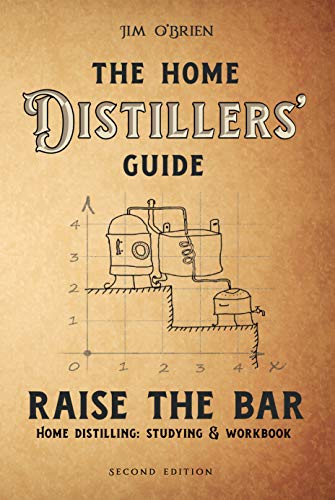 The Complete Home Distilling Guide for Beginners - Step-by-Step Instructions for Making Whiskey, Vodka & Moonshine | Perfect for Home Brewing, DIY Alcohol & Craft Distilling Enthusiasts