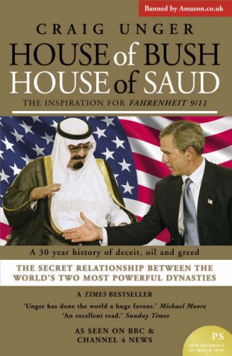 House of Bush House of Saud: The Secret Relationship Between Two Powerful Dynasties - Political History Book for US Readers | Perfect for Middle East Studies & Geopolitical Analysis