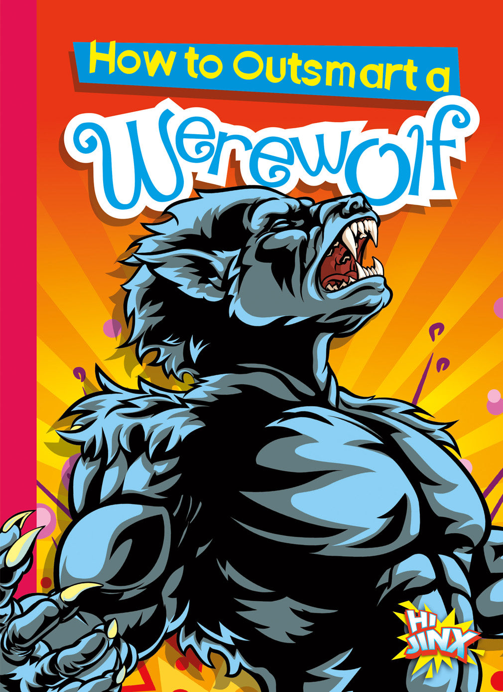 How to Outsmart a Werewolf - Ultimate Survival Guide for Supernatural Encounters | Perfect for Halloween, Cosplay & Fantasy Lovers