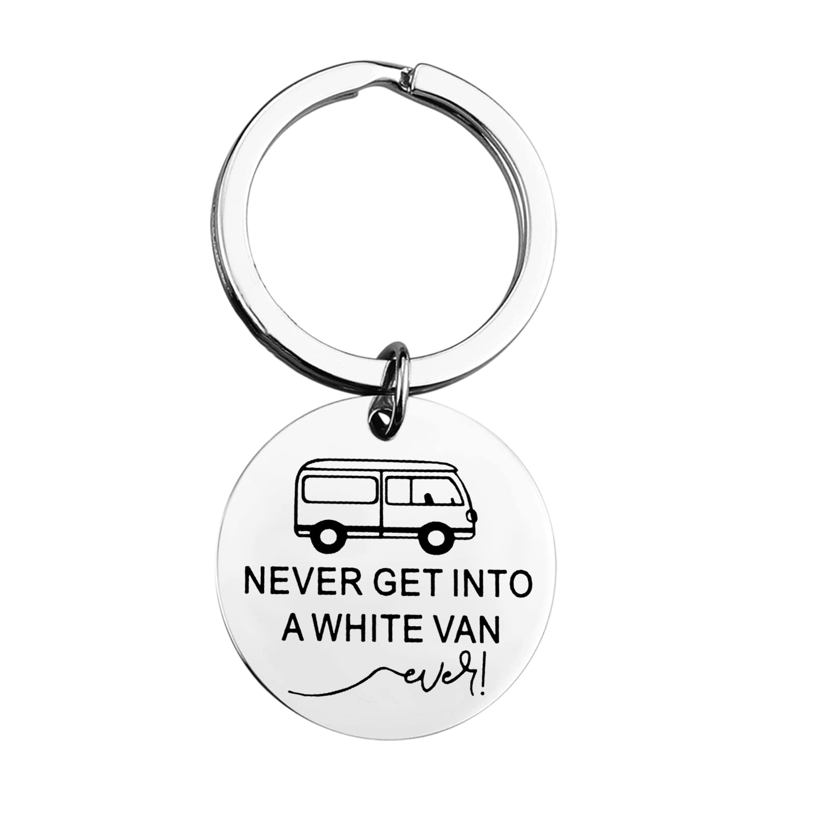True Crime Lover Keychain - Never Get Into A White Van - Perfect Gift for Murder Mystery Fans & Crime Show Enthusiasts - Great for Keyrings, Backpacks, and Gifts