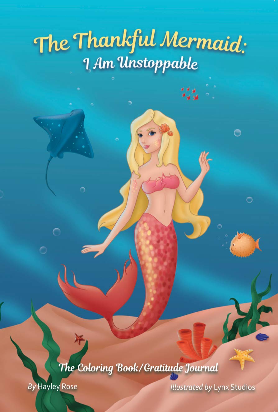 The Thankful Mermaid: I Am Unstoppable - Inspirational Mermaid Gifts for Women, Motivational Quote Book for Self-Confidence & Empowerment - Perfect for Birthday Gifts, Graduation Presents & Daily Encouragement