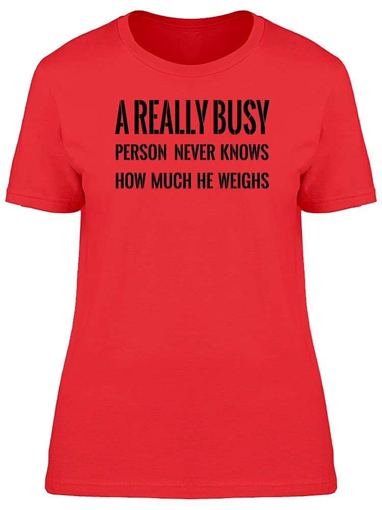 Funny Women's Quote T-Shirt - Red Casual Tee for Everyday Wear, Work & Social Outings