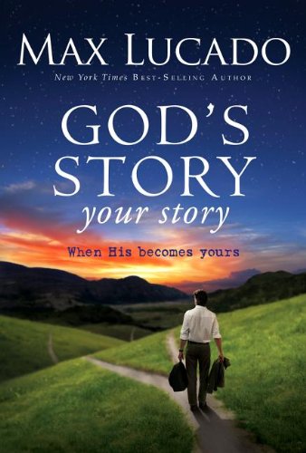 God's Story, Your Story: Christian Inspirational Book - When His Becomes Yours | Perfect for Bible Study, Personal Devotion & Spiritual Growth