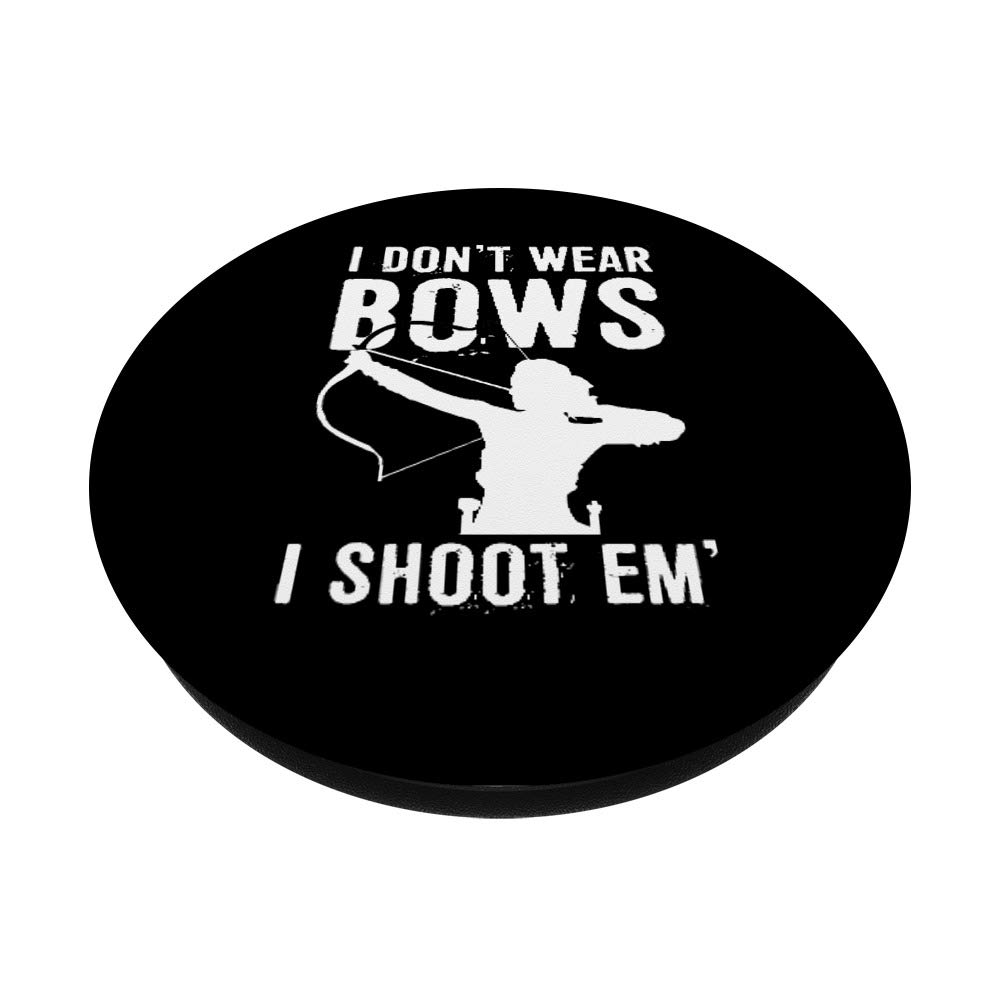 I Don't Wear Bows I Shoot Em - Funny Archery Girl Design - Swappable PopGrip for Phones & Tablets - Perfect Gift for Bow Hunters & Archery Lovers