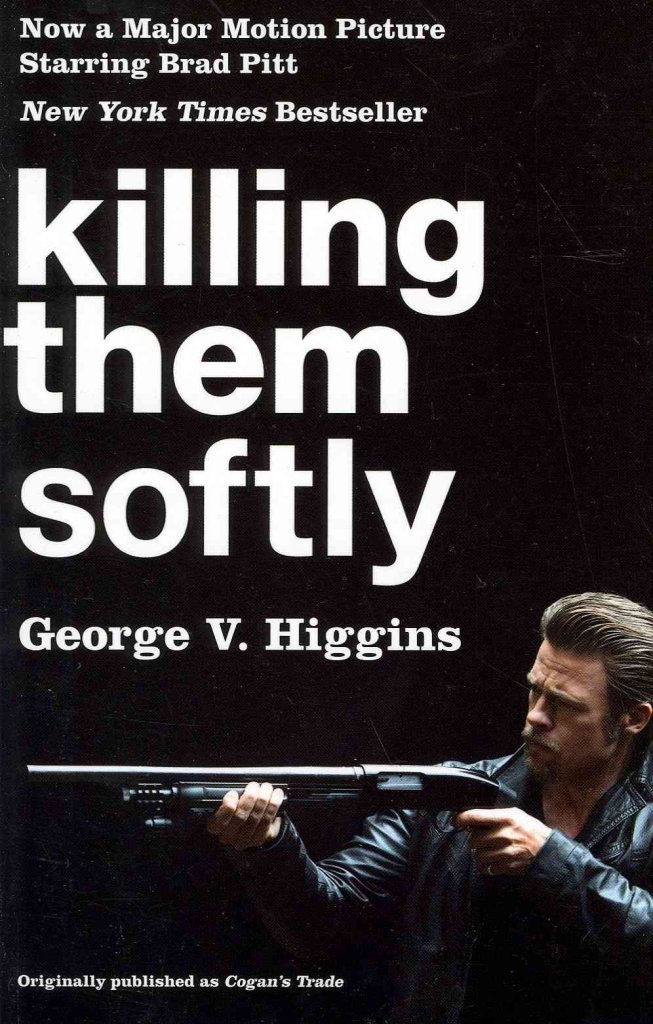 Killing Them Softly (Cogan's Trade) - Vintage Crime/Black Lizard Movie Tie-in Edition | Crime Thriller Novel for Movie Lovers & Book Collectors