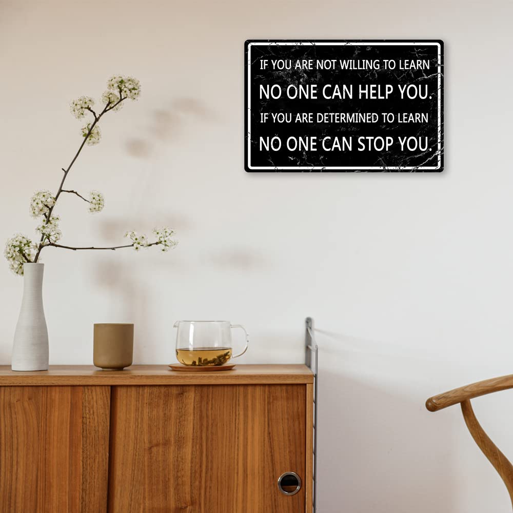 Motivational Metal Tin Sign Wall Art - 8x12 Inch Inspirational Office Decor with Positive Quote 'If You're Not Willing To Learn, No One Can Help You' - Perfect for Home, Kitchen, Bar, Cubicle & Gift for Women