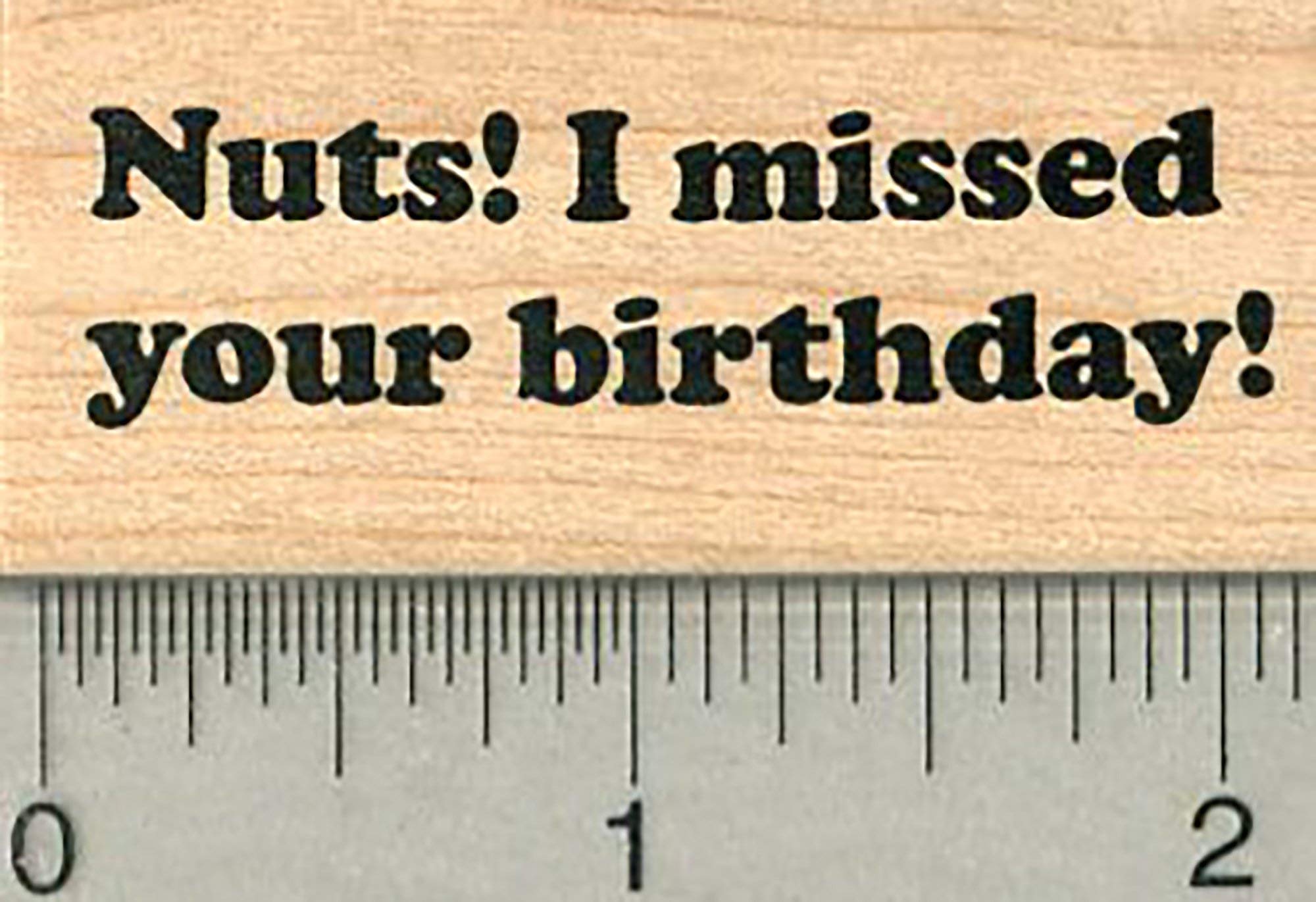 Belated Birthday Rubber Stamp - 'Oops I Missed Your Birthday' Funny Apology Gift for Friends & Family | Perfect for Greeting Cards, Scrapbooking & DIY Crafts