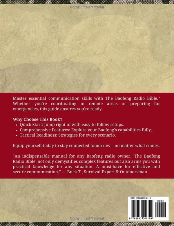The Baofeng Radio Bible: [15-in-1] Ultimate Survival Guide for Emergencies, Outdoor Adventures & Tactical Operations – Perfect for Preppers, Hikers & Security Professionals