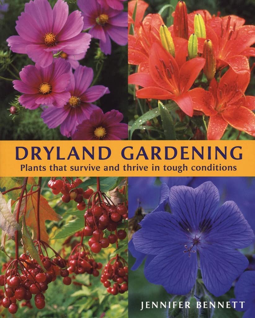 Dryland Gardening: Drought-Tolerant Plants for Tough Conditions - Perfect for Xeriscaping & Low-Water Landscapes
