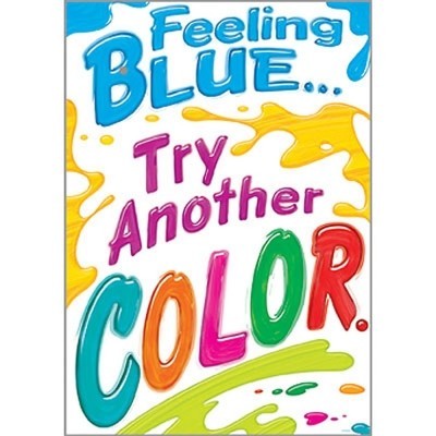 Argus® Feeling Blue Motivational Poster - Inspirational Wall Art for Home, Office & Classroom Decor - Uplifting Quote Print for Mental Wellness & Positive Vibes