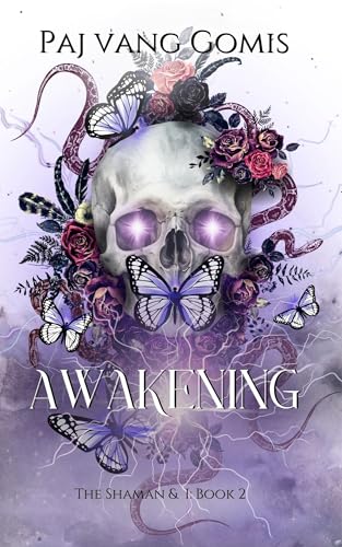 Awakening: A YA Fated Mates Paranormal Romance Novel (The Shaman and I Book 2) - Perfect for Teen Fantasy Readers & Supernatural Love Story Lovers